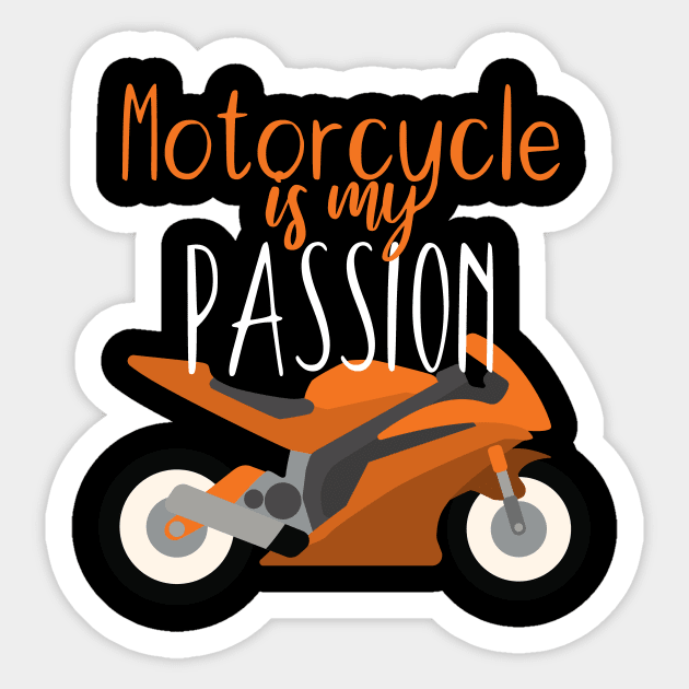 Motorcycle is my passion Sticker by maxcode